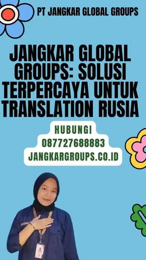 Jangkar Global Groups Solusi Terpercaya untuk Translation Rusia