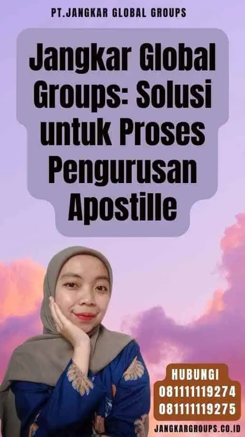 Jangkar Global Groups Solusi untuk Proses Pengurusan Apostille