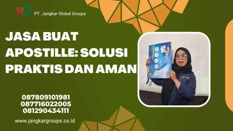 Jasa Buat Apostille: Solusi Praktis dan aman