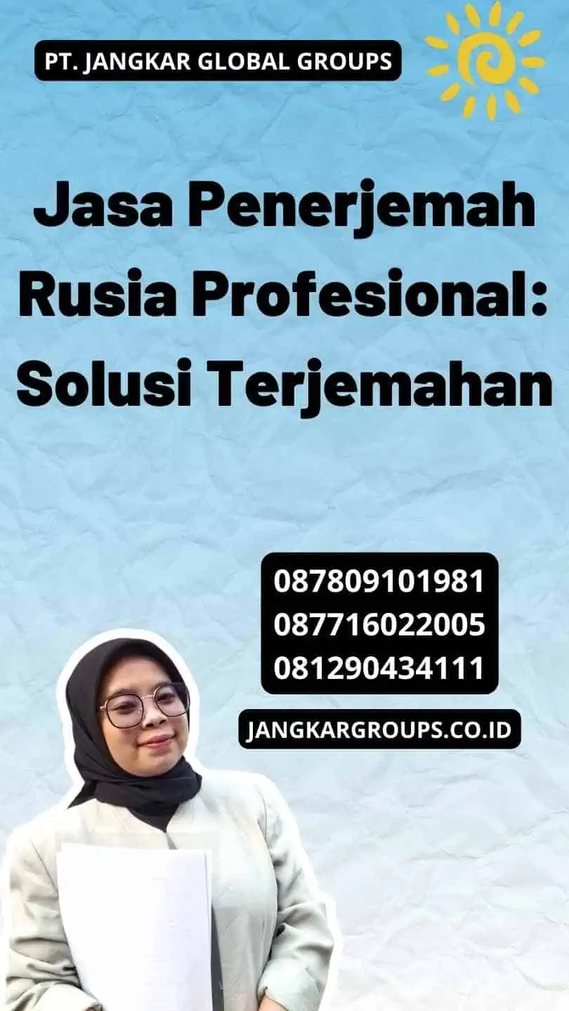 Jasa Penerjemah Rusia Profesional: Solusi Terjemahan