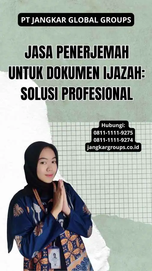 Jasa Penerjemah Untuk Dokumen Ijazah: Solusi Profesional