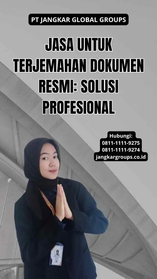 Jasa Untuk Terjemahan Dokumen Resmi: Solusi Profesional