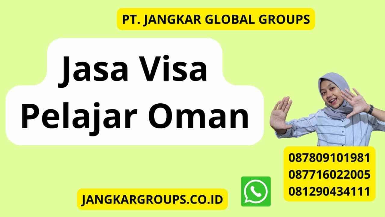 Jasa Visa Pelajar Oman