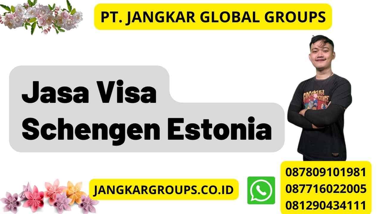 Jasa Visa Schengen Estonia
