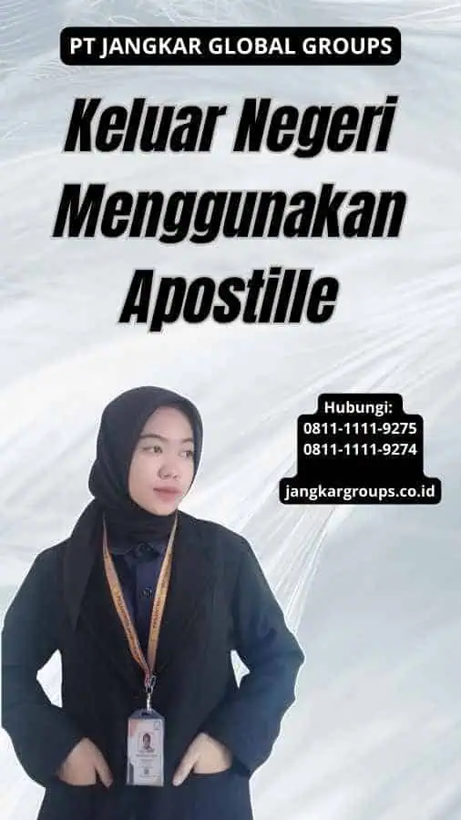 Keluar Negeri Menggunakan Apostille