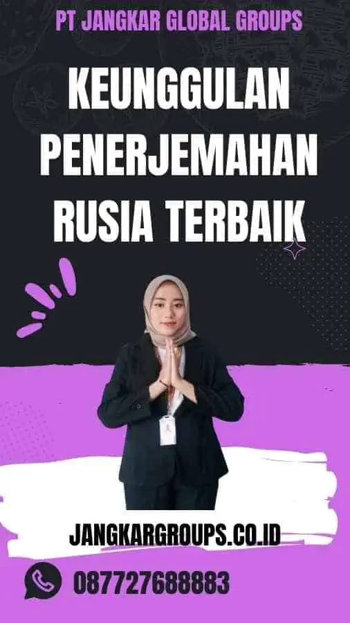 Keunggulan Penerjemahan Rusia Terbaik