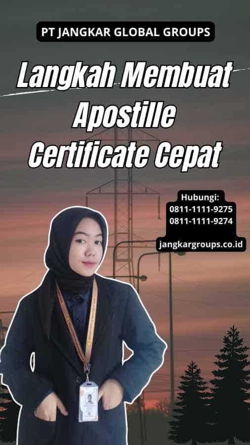 Langkah Membuat Apostille Certificate Cepat