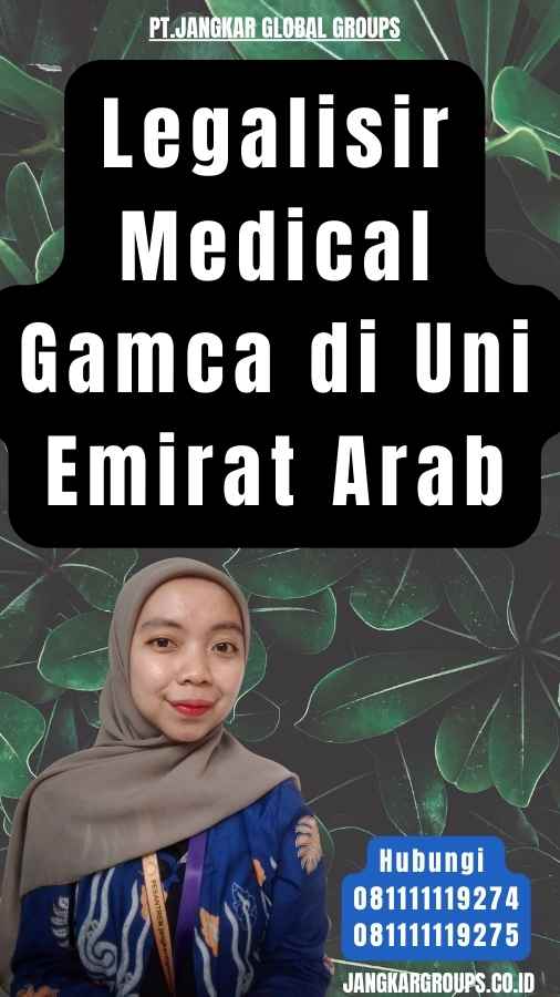 Legalisir Medical Gamca di Uni Emirat Arab