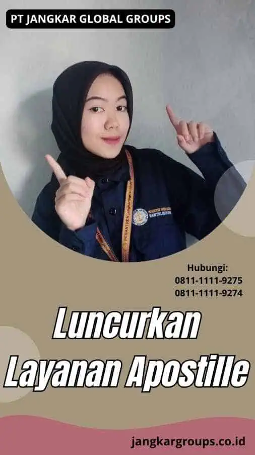 Luncurkan Layanan Apostille