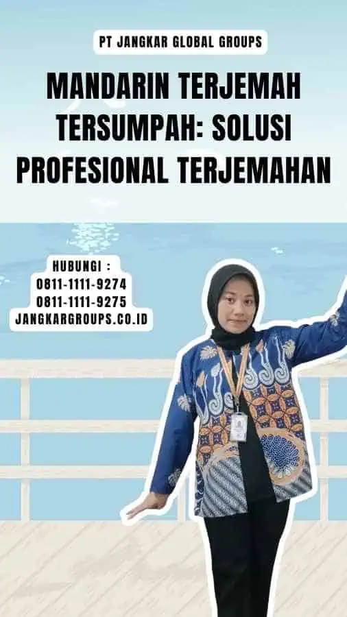 Mandarin Terjemah Tersumpah Solusi Profesional Terjemahan