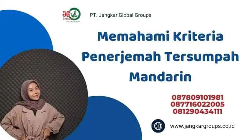 Memahami Kriteria Penerjemah Tersumpah Mandarin