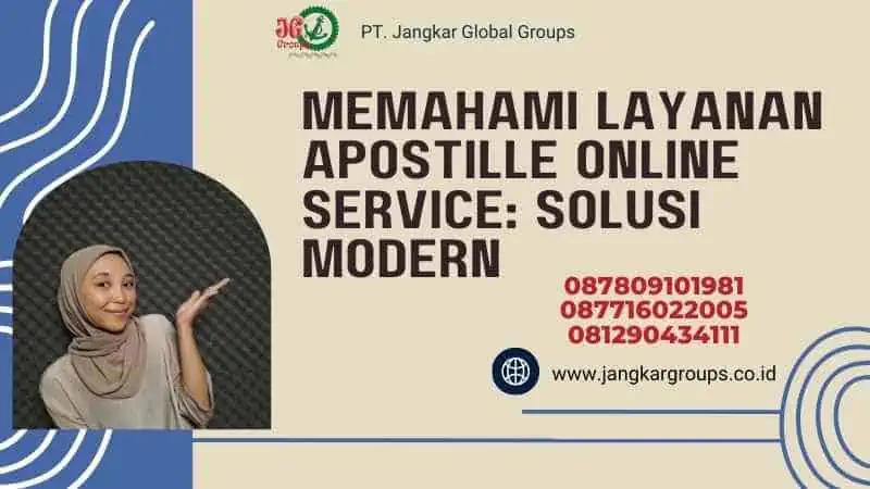 Memahami Layanan Apostille Online Service: Solusi Modern