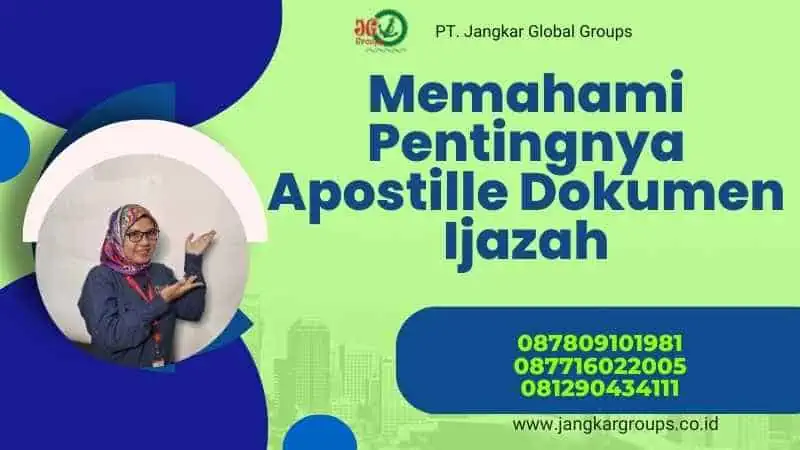 Memahami Pentingnya Apostille Dokumen Ijazah