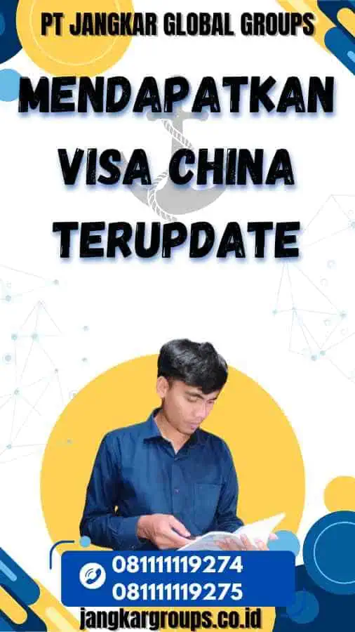 Mendapatkan Visa China Terupdate