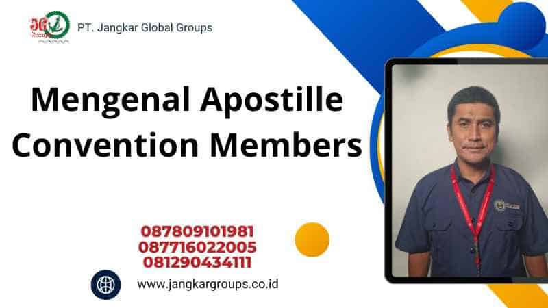 Mengenal Apostille Convention Members
