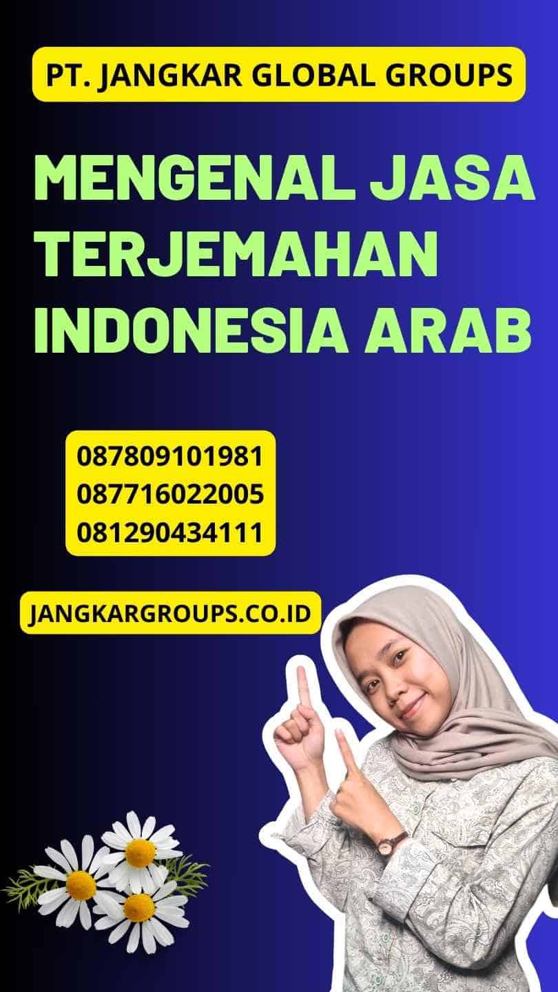Mengenal Jasa Terjemahan Indonesia Arab