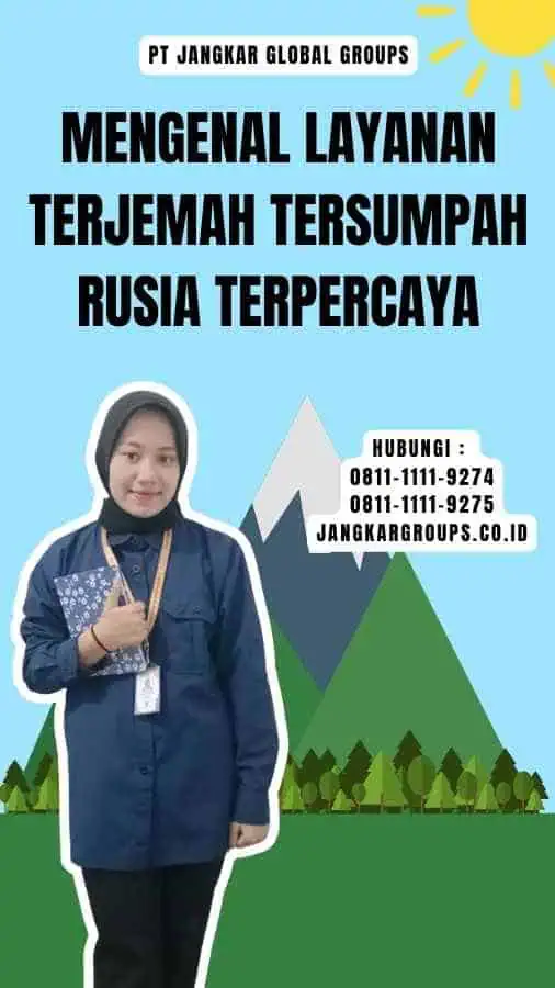 Mengenal Layanan Terjemah Tersumpah Rusia Terpercaya