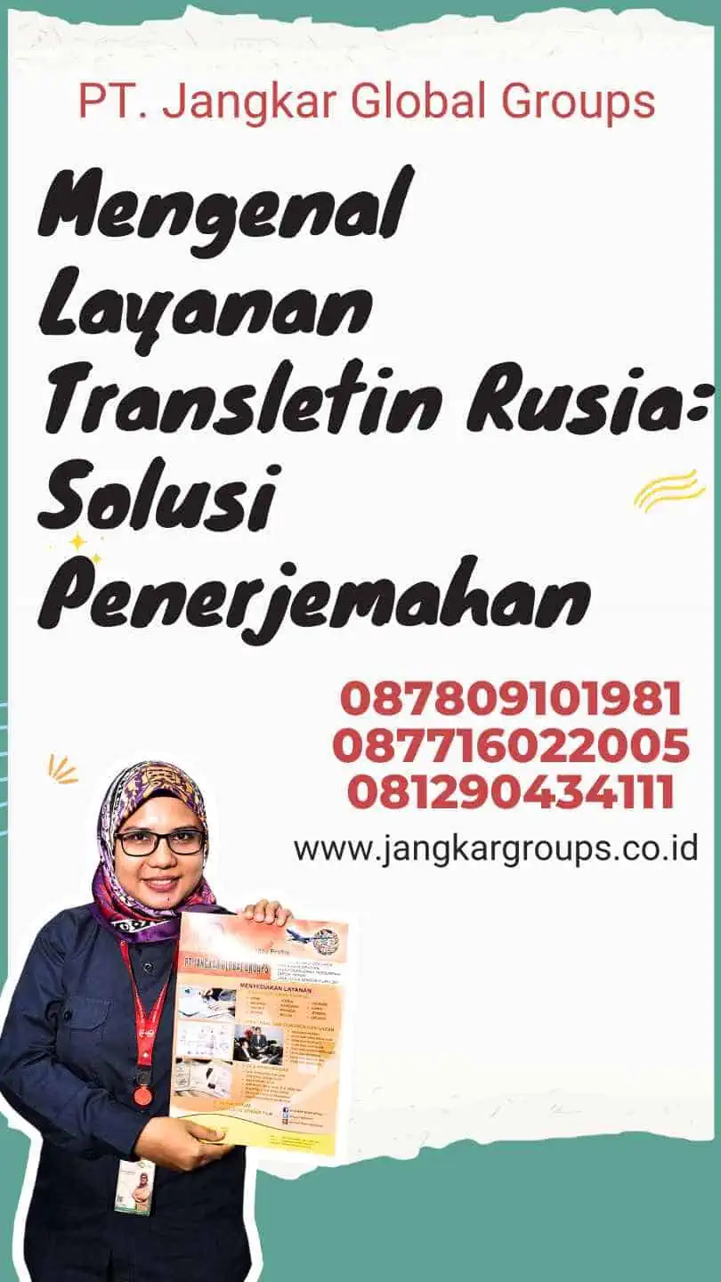 Mengenal Layanan Transletin Rusia: Solusi Penerjemahan