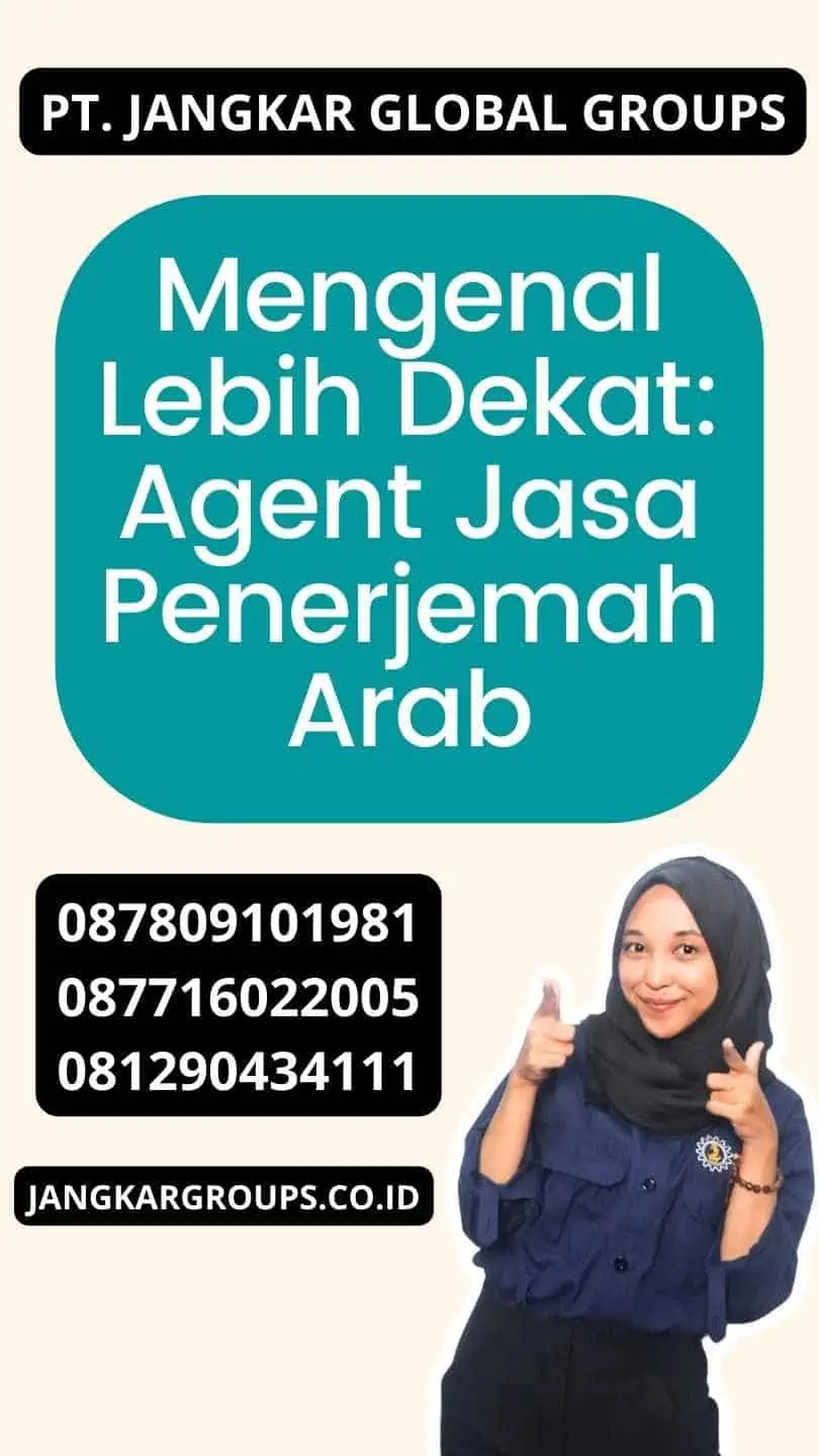 Mengenal Lebih Dekat: Agent Jasa Penerjemah Arab