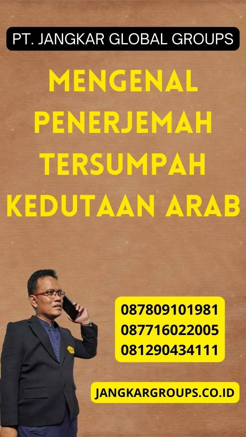 Mengenal Penerjemah Tersumpah Kedutaan Arab