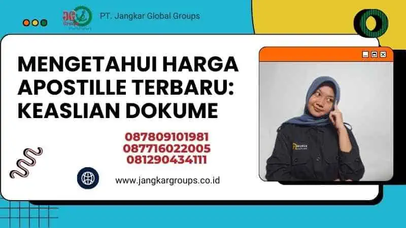 Mengetahui Harga Apostille Terbaru: Keaslian Dokume