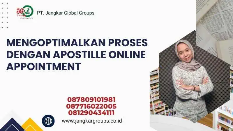 Mengoptimalkan Proses dengan Apostille Online Appointment