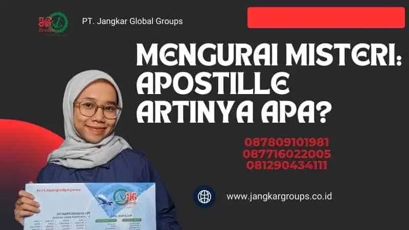 Mengurai Misteri: Apostille Artinya Apa?