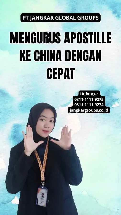 Mengurus Apostille Ke China dengan Cepat