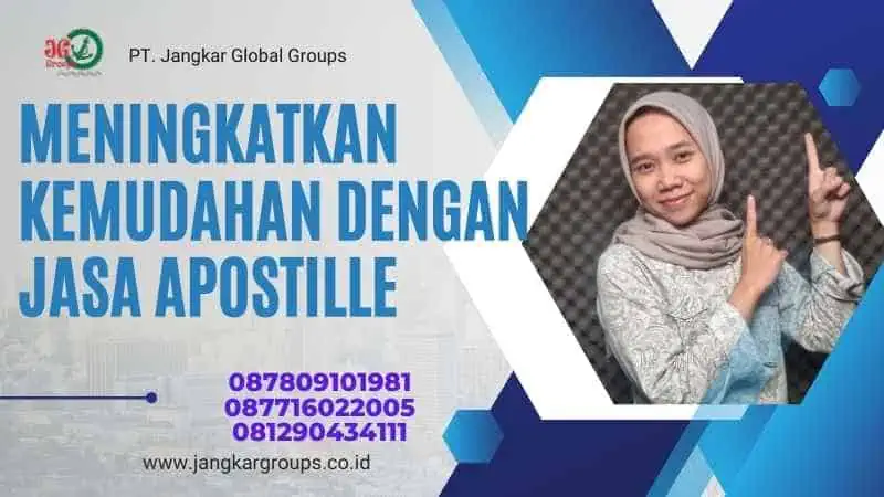 Meningkatkan Kemudahan dengan Jasa Apostille