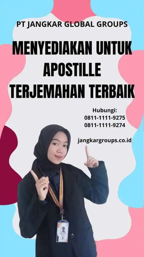 Menyediakan Untuk Apostille Terjemahan Terbaik