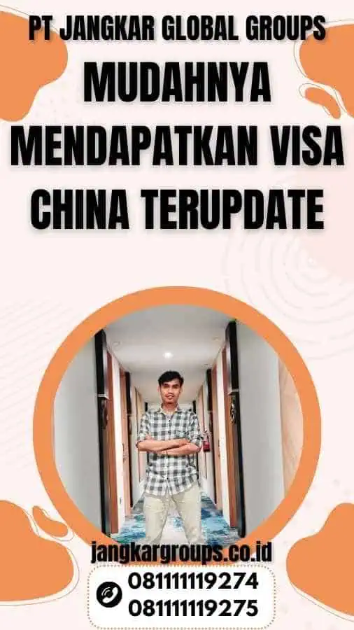 Mudahnya Mendapatkan Visa China Terupdate