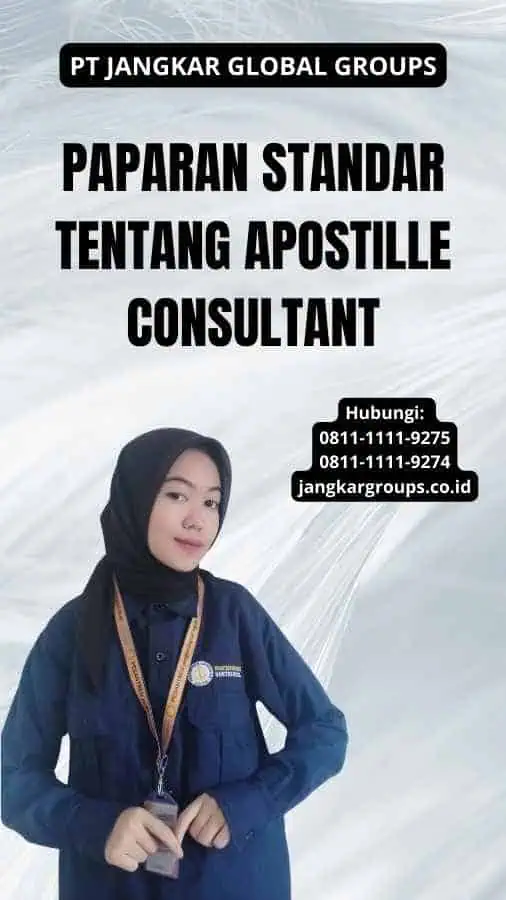 Paparan Standar tentang Apostille Consultant