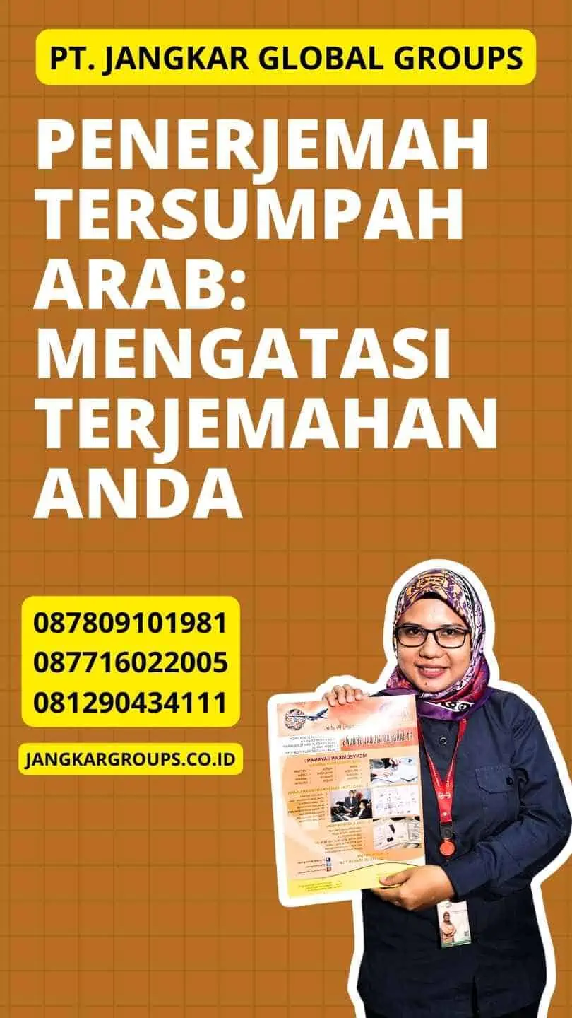 Penerjemah Tersumpah Arab: Mengatasi Terjemahan Anda