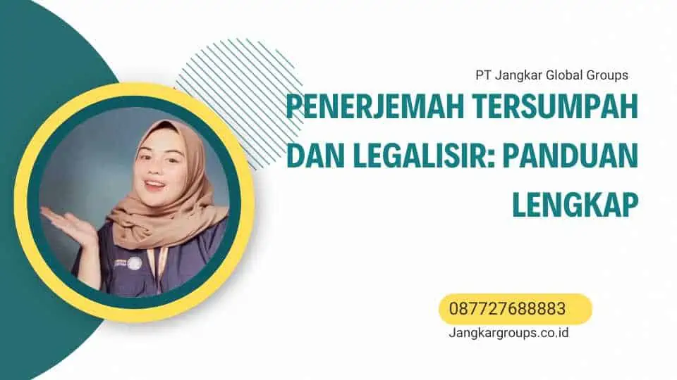 Penerjemah Tersumpah dan Legalisir: Panduan Lengkap