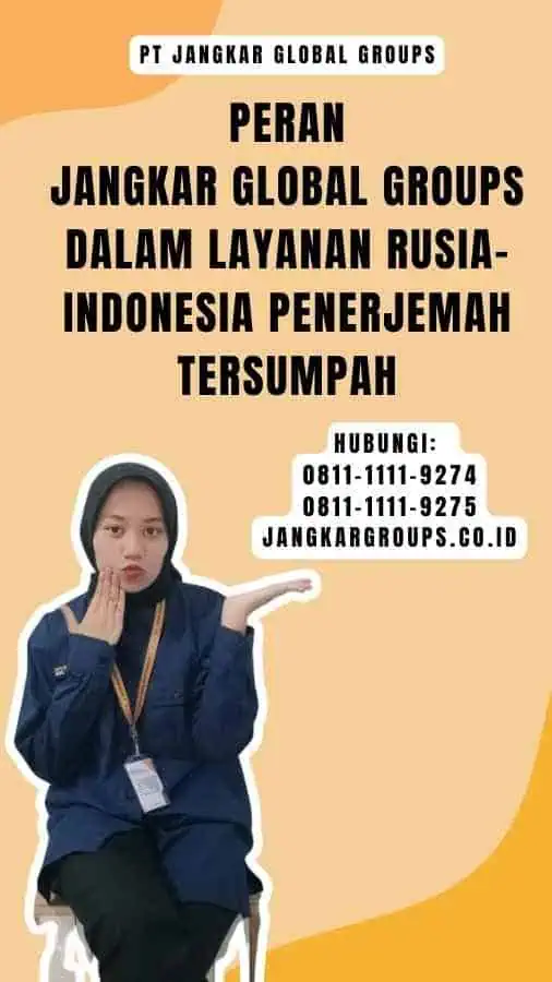 Peran Jangkar Global Groups dalam Layanan Rusia-Indonesia Penerjemah Tersumpah