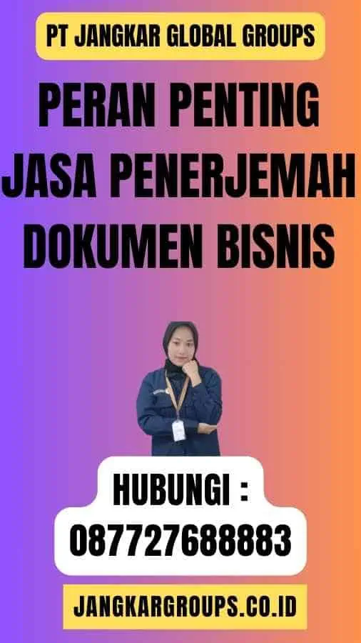 Peran Penting Jasa Penerjemah Dokumen Bisnis