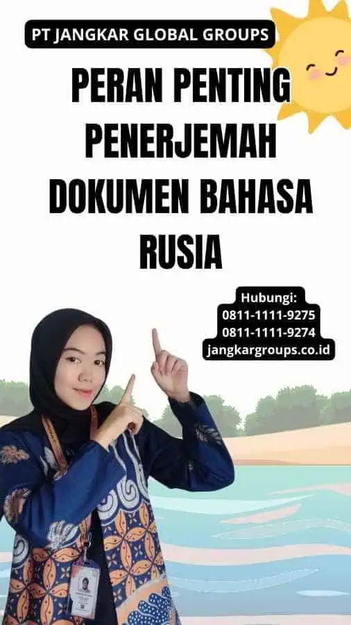 Peran Penting Penerjemah Dokumen Bahasa Rusia