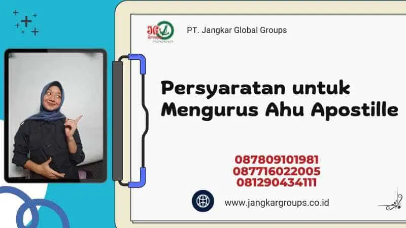 Persyaratan untuk Mengurus Ahu Apostille