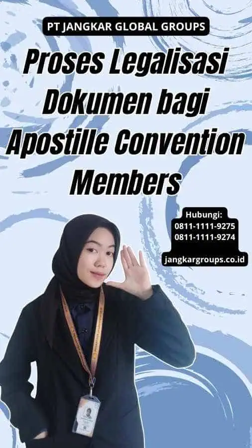 Proses Legalisasi Dokumen bagi Apostille Convention Members