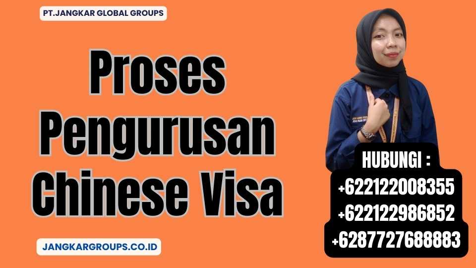Proses Pengurusan Chinese Visa