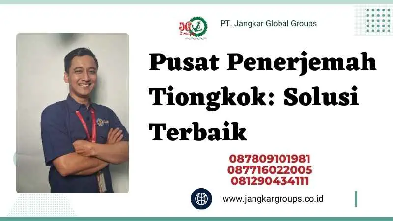 Pusat Penerjemah Tiongkok: Solusi Terbaik