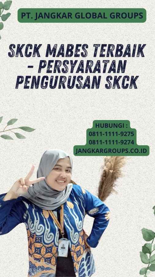 SKCK Mabes Terbaik - Persyaratan Pengurusan SKCK