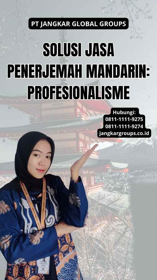 Solusi Jasa Penerjemah Mandarin: Profesionalisme
