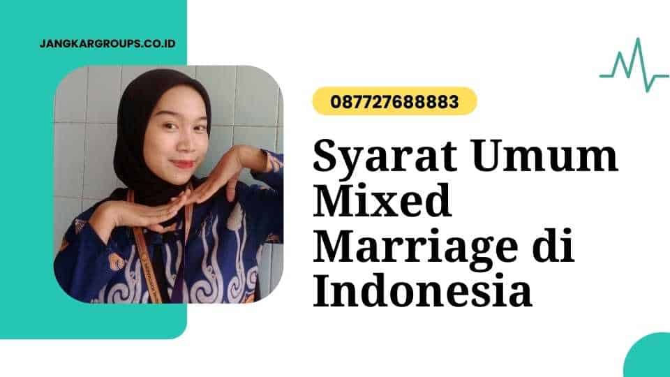 Syarat Mixed Marriage di Indonesia