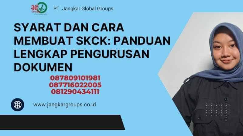 Syarat Dan Cara Membuat Skck Panduan Lengkap Pengurusan Dokumen Jangkar Global Groups