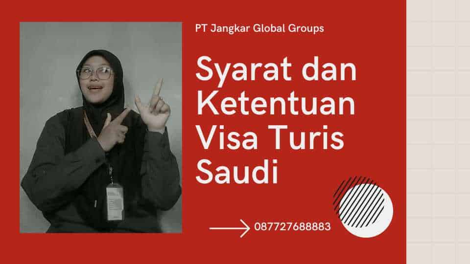 Syarat dan Ketentuan Visa Turis Saudi