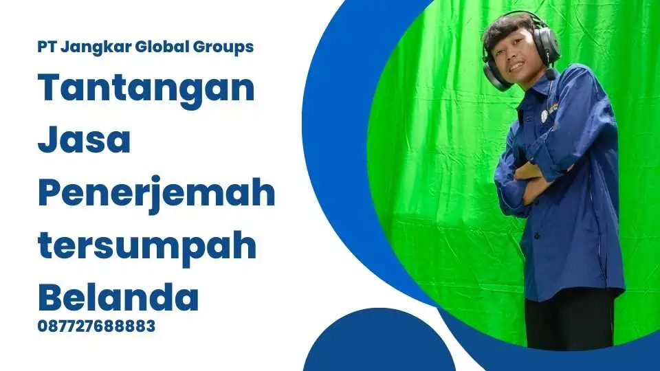 Tantangan Jasa Penerjemah tersumpah Belanda