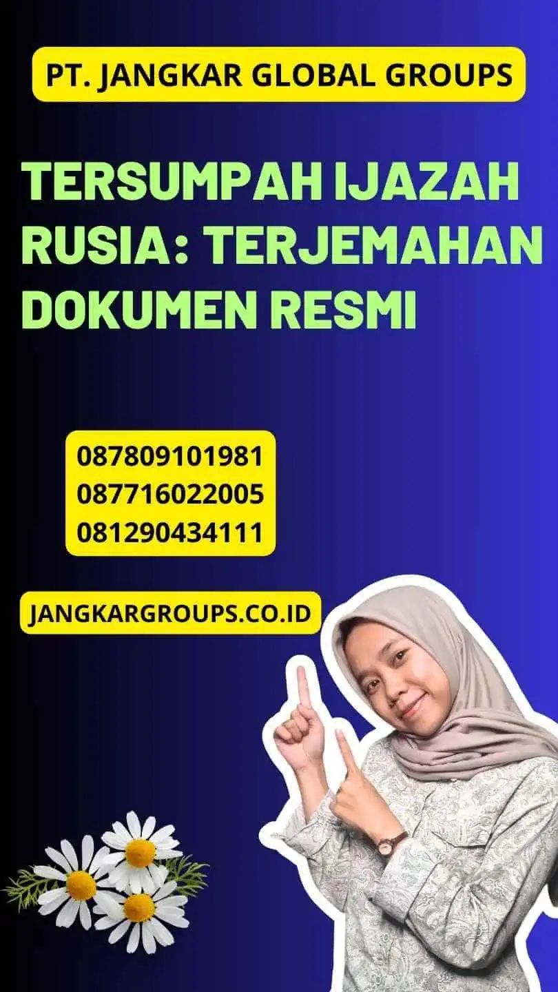 Tersumpah Ijazah Rusia: Terjemahan Dokumen Resmi