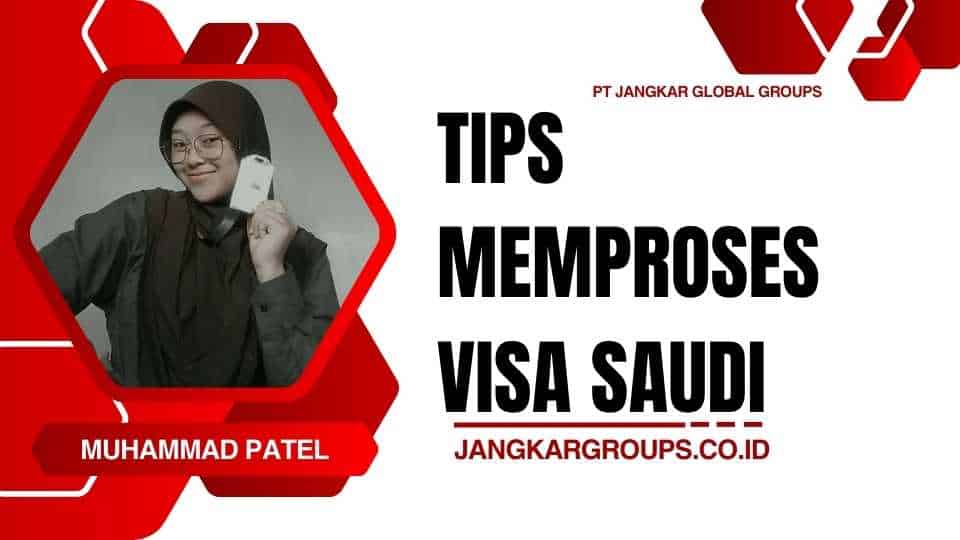 Tips Memproses Visa Saudi