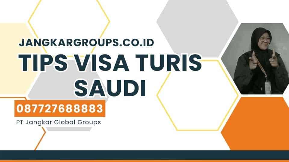 Tips Visa Turis Saudi